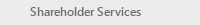 Shareholder Services